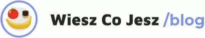 Wiesz Co Jesz Aplikacja Mobilna – Blog zdrowie i dieta